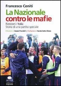 La Nazionale contro le mafie - Francesco Ceniti - copertina