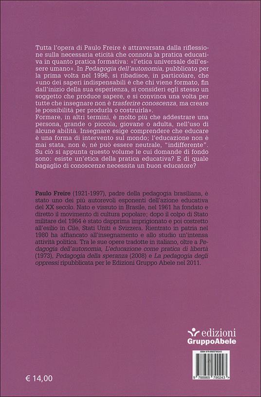 Pedagogia dell'autonomia. Saperi necessari per la pratica educativa - Paulo Freire - 2