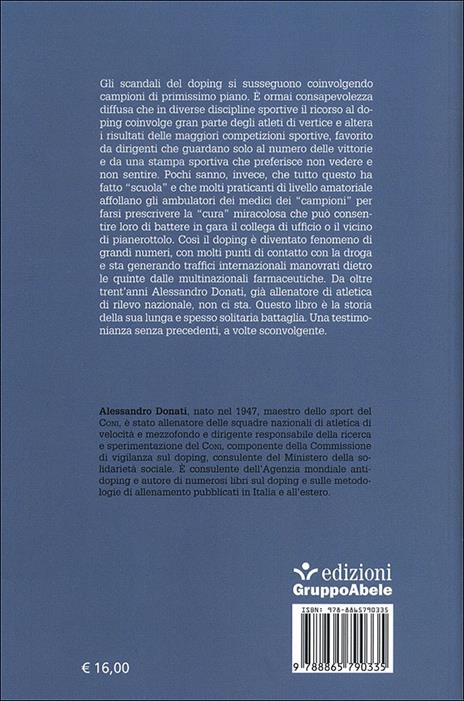 Lo sport del doping. Chi lo subisce, chi lo combatte - Alessandro Donati - 2