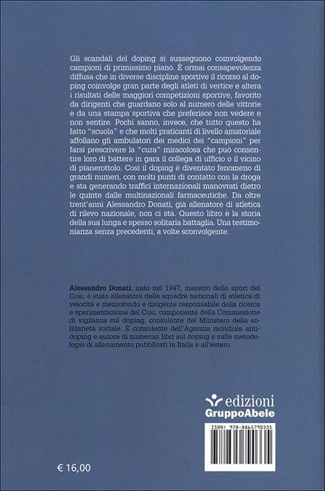 Lo sport del doping. Chi lo subisce, chi lo combatte - Alessandro Donati - 2