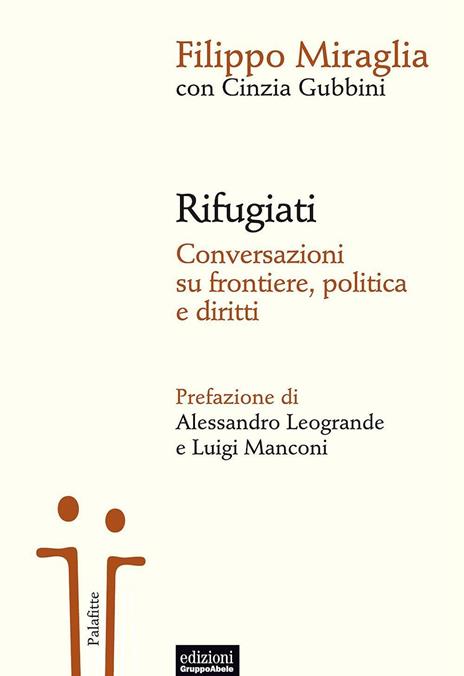 Rifugiati. Conversazioni su frontiere, politica e diritti - Filippo Miraglia,Cinzia Gubbini - copertina