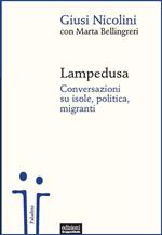 Lampedusa. Conversazioni su isole, politica, migranti