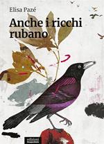 Anche i ricchi rubano