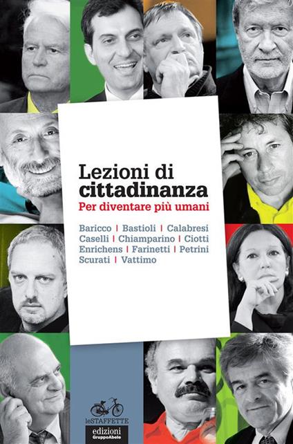 Lezioni di cittadinanza. Per diventare più umani - Oscar Farinetti,V.V.A.A. - ebook