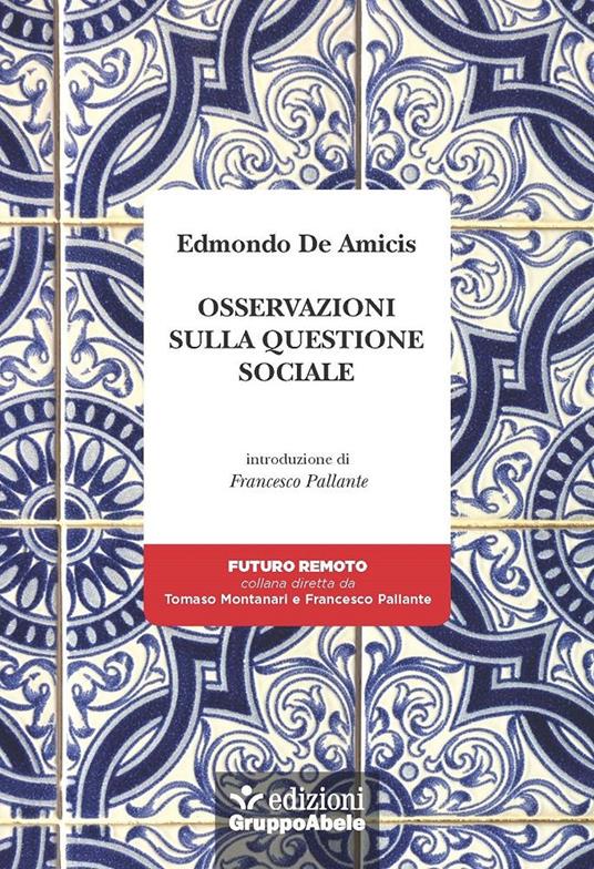 Osservazioni sulla questione sociale - Edmondo De Amicis - copertina