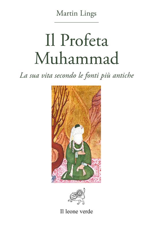 Il profeta Muhammad. La sua vita secondo le fonti più antiche - Martin Lings - copertina