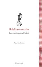 Il delitto è servito. I menù di Agatha Christie