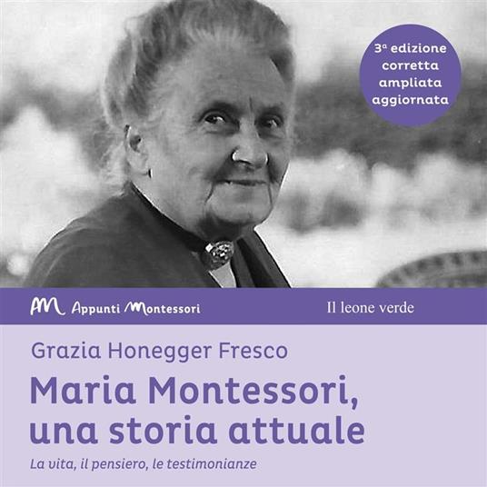 Maria Montessori, una storia attuale