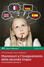 Montessori e l'insegnamento della seconda lingua. Una proposta operativa