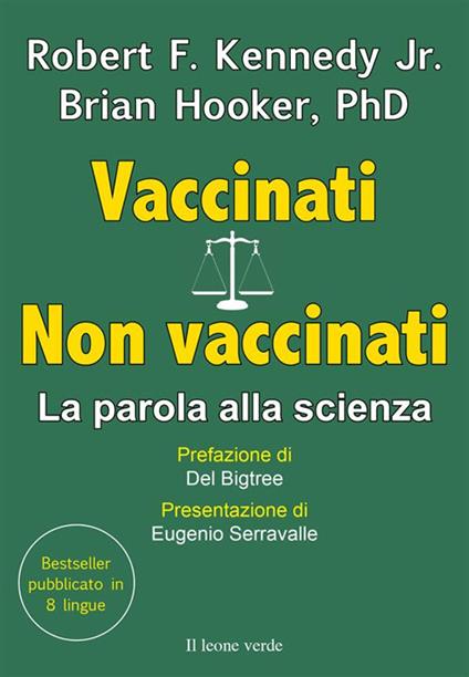 Vaccinati. Non vaccinati. La parola alla scienza - Brian Hooker,Robert F. Jr. Kennedy,Fabio Tizian - ebook