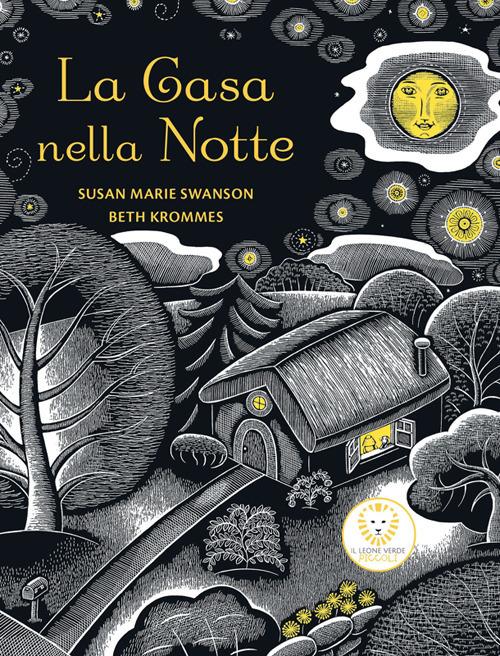La casa nella notte - Susan M. Swanson,Beth Krommes,Angela Dal Gobbo - ebook