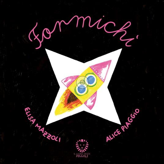 Formichì - Elisa Mazzoli,Angela Dal Gobbo,Alice Piaggio - ebook
