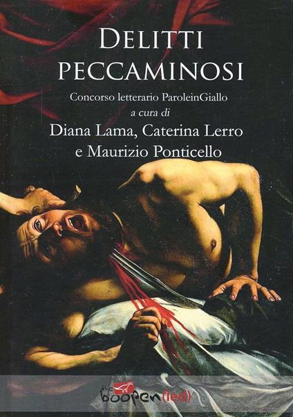 Delitti peccaminosi - Diana Lama,Caterina Lerro,Maurizio Ponticello - copertina