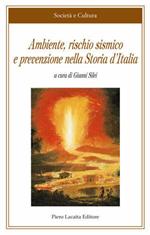 Ambiente, rischio sismico e prevenzione nella storia d'Italia