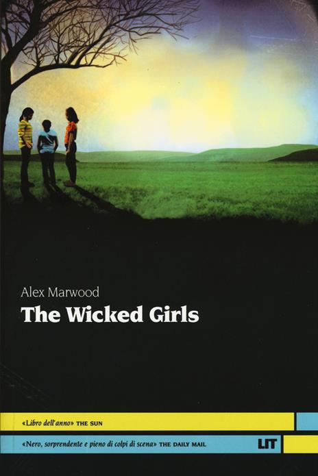 The wicked girls - Alex Marwood - 2