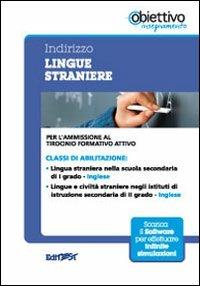 4 TFA. Indirizzo lingua straniera. Inglese. Per l'ammissione al tirocinio formativo attivo. Con software di simulazione - copertina