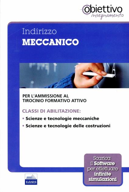 17 TFA. Indirizzo meccanico. Per la preparazione ai test di ammissione al tirocinio formativo attivo per le classi scienze e tecnologie meccaniche... - copertina