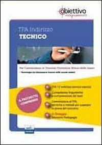 TFA Tecnico. Pacchetto promozionale per la preparazione ai test di accesso. Con software di simulazione - copertina
