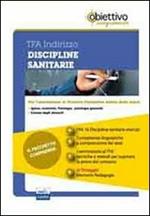 TFA Sanitario e della prevenzione. Pacchetto promozionale per la preparazione ai test di accesso. Con software di simulazione