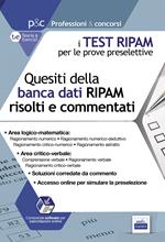 I test RIPAM per le prove preselettive. Questi della banca dati RIPAM risolti e commentati. Guida alla preselezione. Con software di simulazione