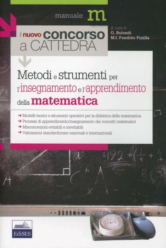 Metodi e strumenti per l'insegnamento e l'apprendimento della matematica - Giorgio Bolondi,Martha Isabel Fandiño Pinilla - copertina