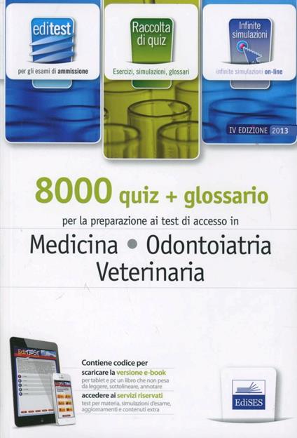 EdiTEST 8000 quiz. Con glossario per medicina, odontoiatria, veterinaria. Per la preparazione ai test di ammissione. Con software di simulazione - copertina