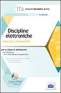 TFA. Indirizzo elettronico. Esercizi commentati per le classi A034 e A025. Con software di simulazione - copertina