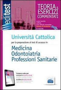EdiTEST 1. Teoria & esercizi. Università Cattolica medicina e odontoiatria. Per la preparazione ai test di ammissione. Con software di simulazione - copertina