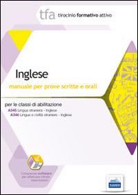 TFA. Inglese. Manuale per le prove scritte e orali classi A345 e A346. Con software di simulazione - copertina