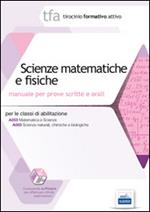 29 TFA. Scienze matematiche e fisiche. Manuale per le prove scritte e orali classi A059 e A060. Con software di simulazione