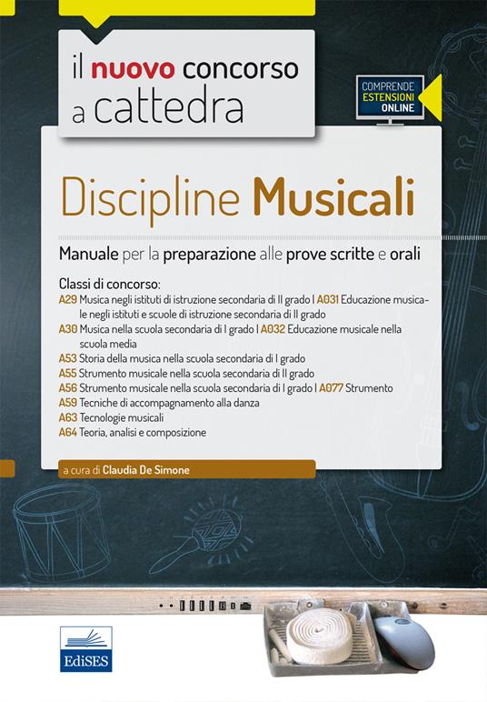 Discipline musicali nella scuola secondaria. Manuale per la preparazione alle prove scritte e orali classi A29, A30, A53, A55, A56, A63, A64. Con espansione online - Claudia De Simone - copertina