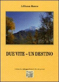 Due vite. Un destino - Liliana Rocco - copertina