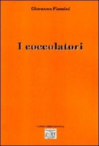 I coccolatori - Giovanna Flamini - copertina