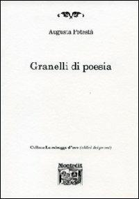 Granelli di poesia - Augusta Potestà - copertina