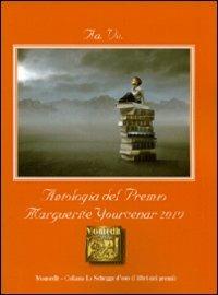 Antologia del Premio letterario Marguerite Yourcenar 2010 - copertina