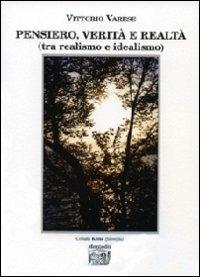 Pensiero, verità e realtà (tra realismo e idealismo) - Vittorio Varese - copertina