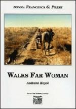 Walks far woman
