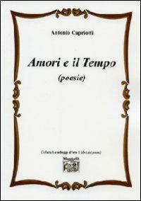Amori e il tempo - Antonio Capriotti - copertina