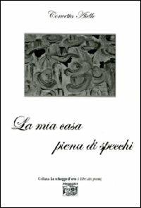 La mia casa piena di specchi - Concetta Aiello - copertina