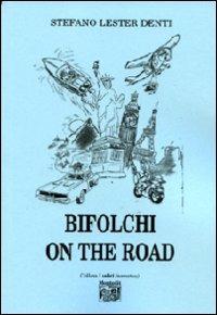 Bifolchi on the road - Stefano Denti - copertina