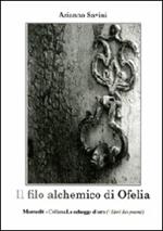 Il filo alchemico di Ofelia