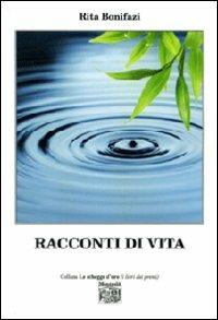 Racconti di vita - Rita Bonifazi - copertina