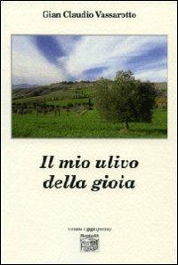 Il mio ulivo della gioia - G. Claudio Vassarotto - copertina