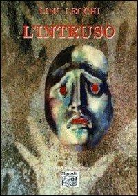 L' intruso - Lino Lecchi - copertina