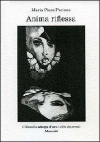 Anima riflessa - M. Piera Pacione - copertina