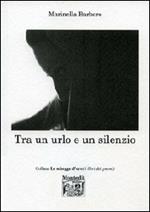 Tra un urlo e un silenzio