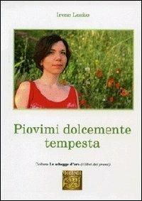 Piovimi dolcemente tempesta - Irene Losito - copertina