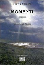 Momenti (1962-2012). Raccolta di poesie