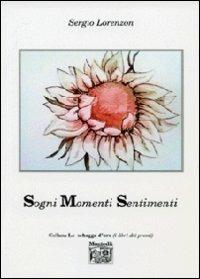 Sogni momenti sentimenti - Sergio Lorenzon - copertina