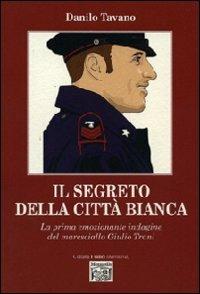 Il segreto della città bianca - Danilo Tavano - copertina